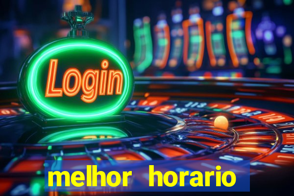 melhor horario jogar aviator